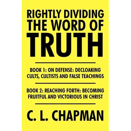 Rightly Dividing the Word of Truth