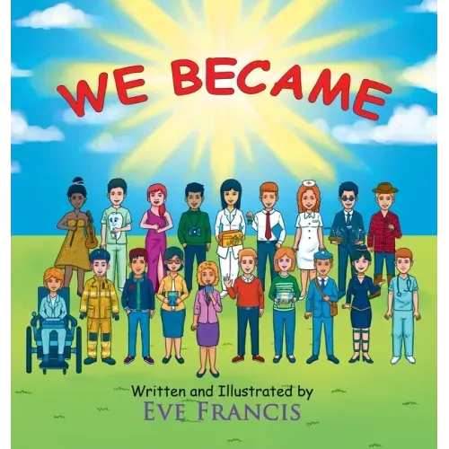 We Became