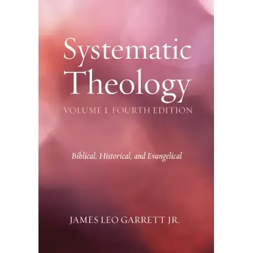 Systematic Theology, Volume 1, Fourth Edition