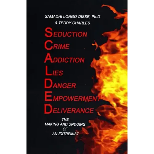 Scalded: The Making and Undoing of an Extremist