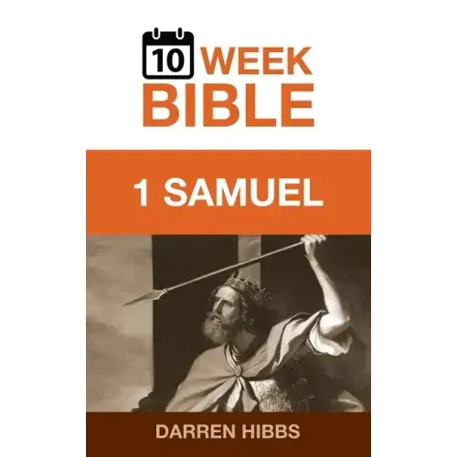 1 Samuel: A 10 Week Bible Study