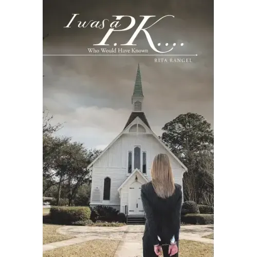 I was a P.K....: Who Would Have Known