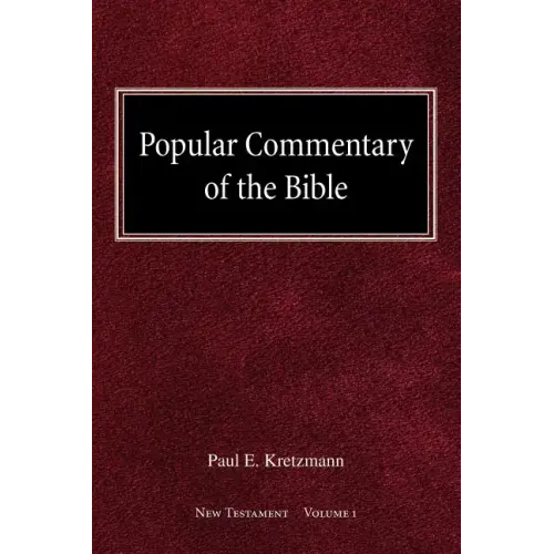 Popular Commentary of the Bible New Testament Volume 1