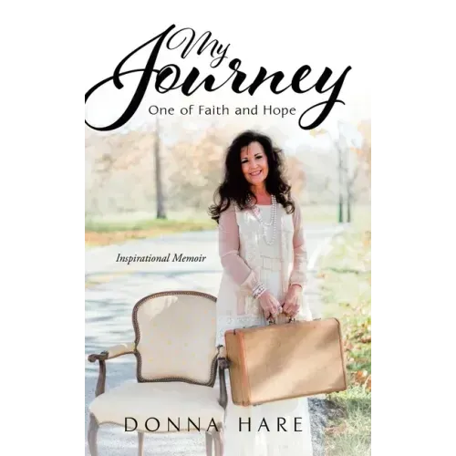 My Journey: One of Faith and Hope