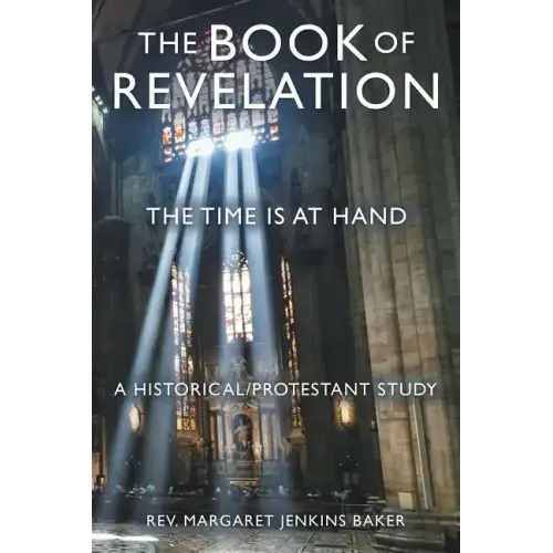 The Book of Revelation: The Time Is at Hand