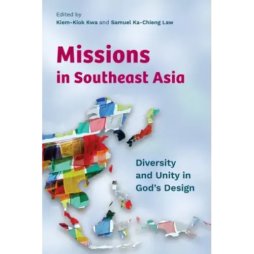 Missions in Southeast Asia: Diversity and Unity in God's Design