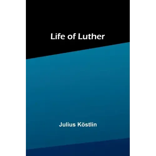 Life of Luther