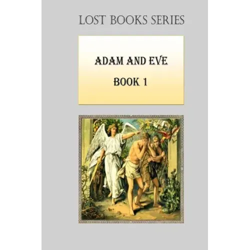 Adam and Eve: Book 1