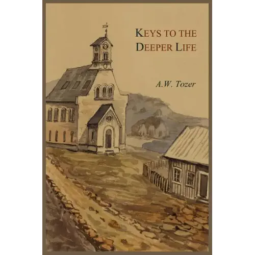 Keys to the Deeper Life