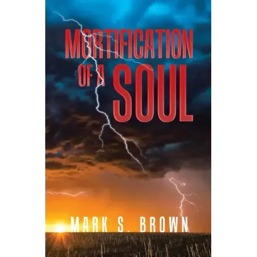 Mortification of a Soul