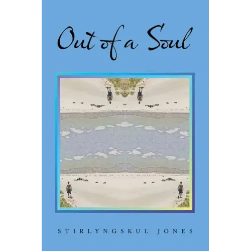 Out of a Soul