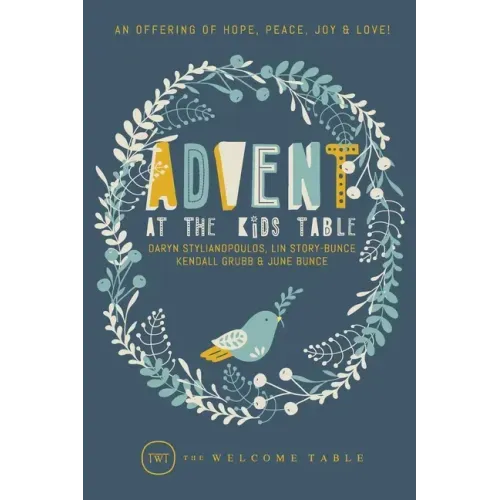 Advent at The Kids Table: An Offering of Hope, Peace, Joy & Love!