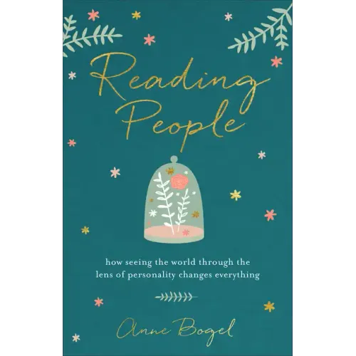 Reading People: How Seeing the World Through the Lens of Personality Changes Everything