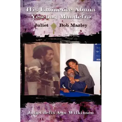 His Eminence Abuna Yesehaq Mandefro: Juliet -- Bob Marley