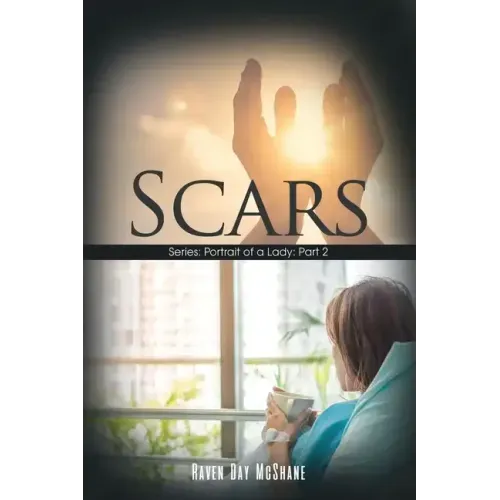 Scars: Series: Portrait of a Lady: Part 2