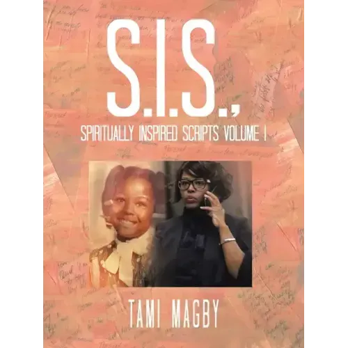 S.I.S., Spiritually Inspired Scripts Volume I
