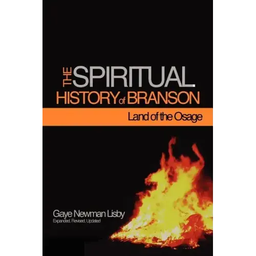 The Spiritual History of Branson-Land of the Osage