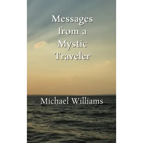 Messages from a Mystic Traveler