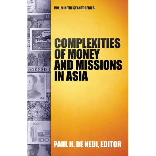 Complexities of Money and Missions in Asia (Seanet 9)