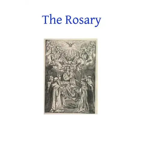 The Rosary: It's History and Meaning