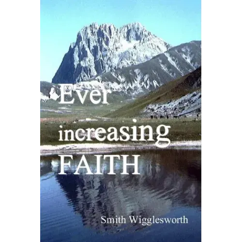 Ever Increasing Faith