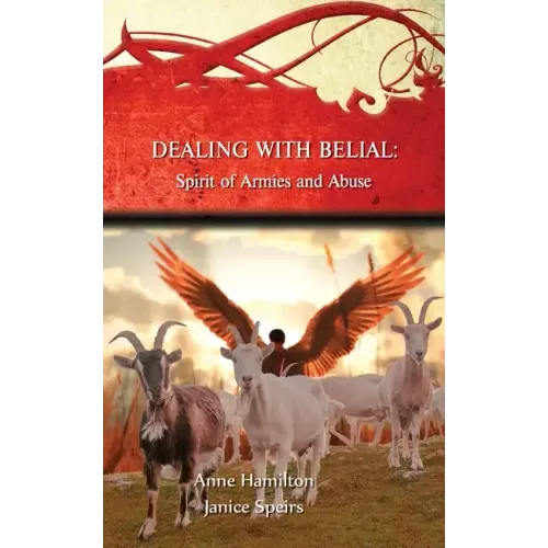 Dealing with Belial: Spirit of Armies and Abuse