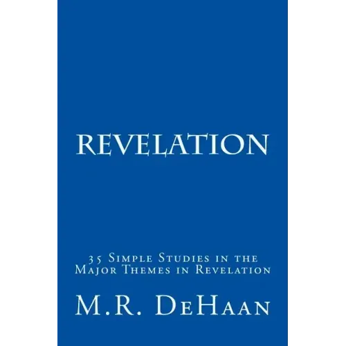 Revelation: 35 Simple Studies in the Major Themes in Revelation