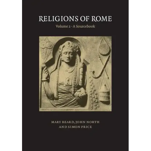 Religions of Rome: Volume 2, a Sourcebook
