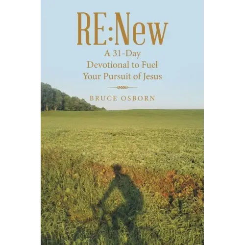 Re: New: A 31-Day Devotional to Fuel Your Pursuit of Jesus