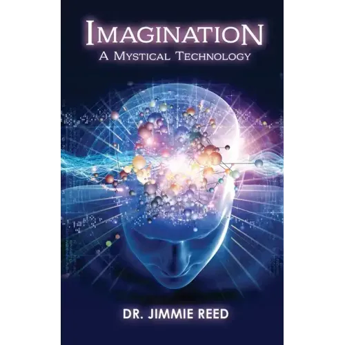 Imagination: A Mystical Technology
