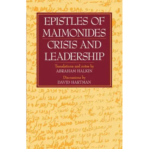Epistles of Maimonides: Crisis and Leadership