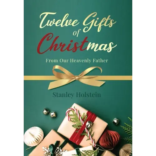 Twelve Gifts of Christmas: From Our Heavenly Father