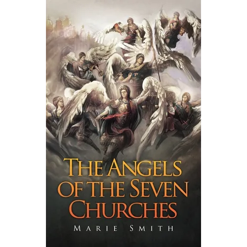 The Angels of The Seven Churches