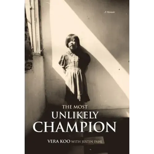The Most Unlikely Champion: A Memoir