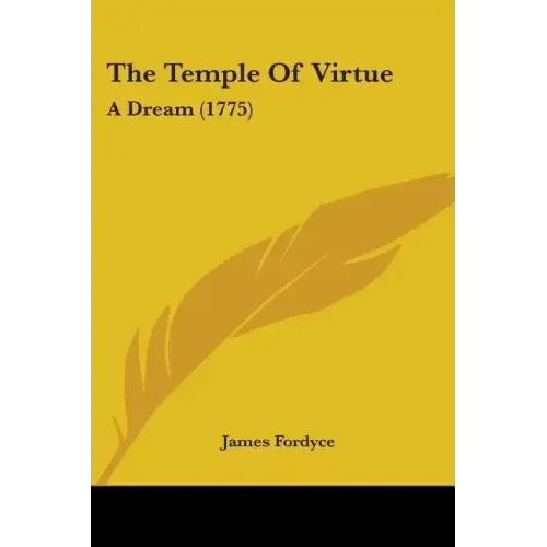 The Temple Of Virtue: A Dream (1775)