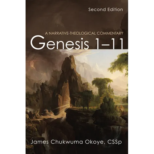 Genesis 1-11, Second Edition: A Narrative-Theological Commentary