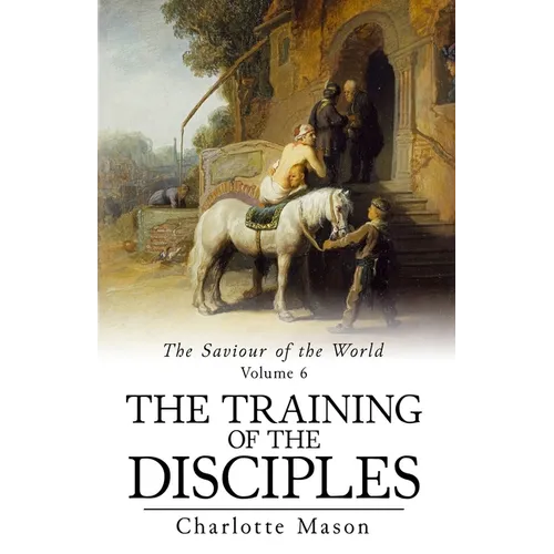 The Training of the Disciples