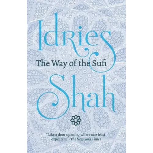The Way of the Sufi: (American Edition)