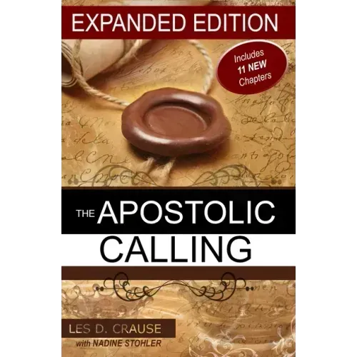 The Apostolic Calling Expanded: Identifying Your Apostolic Call