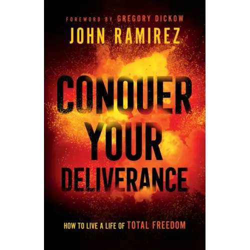 Conquer Your Deliverance