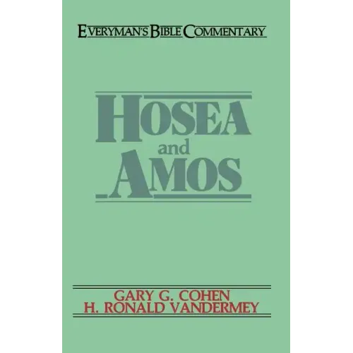 Hosea & Amos- Everyman's Bible Commentary