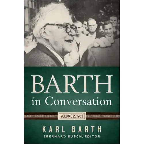 Barth in Conversation: Volume 2, 1963