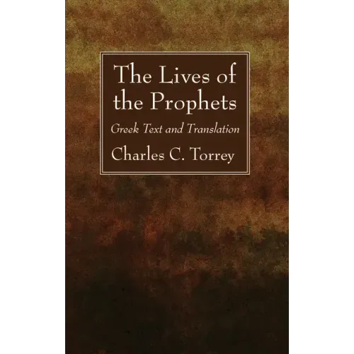 The Lives of the Prophets: Greek Text and Translation
