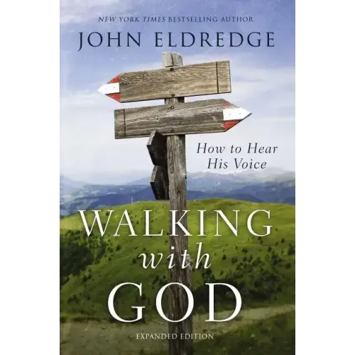 Walking with God: How to Hear His Voice