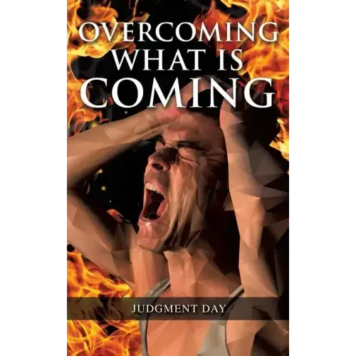Overcoming What is Coming