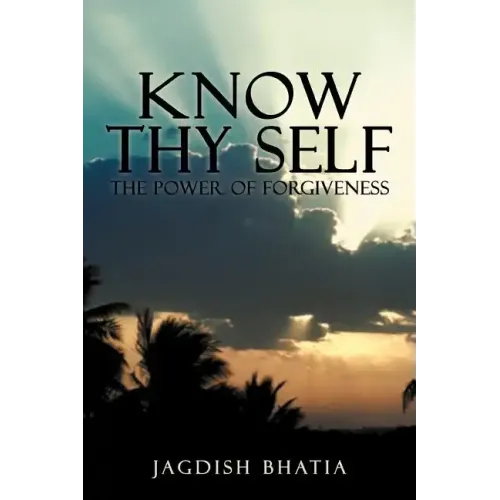 Know Thy Self: The Power of Forgiveness