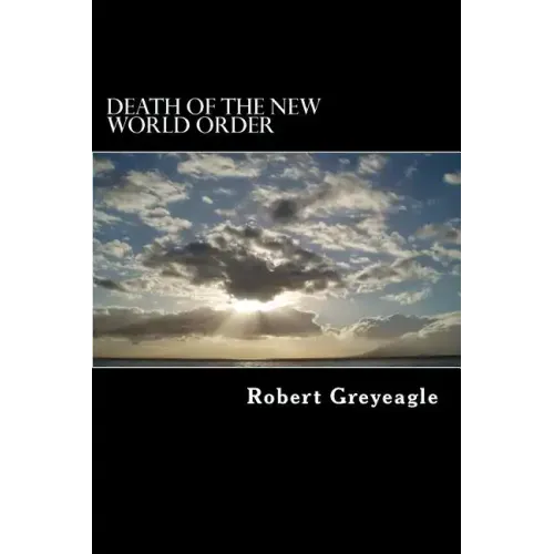 Death of the New World Order: Death throes of the New World Government