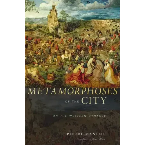 Metamorphoses of the City: On the Western Dynamic