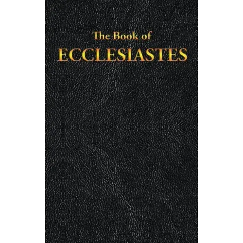 Ecclesiastes: The Book of