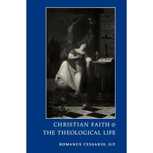 Christian Faith and the Theological Life